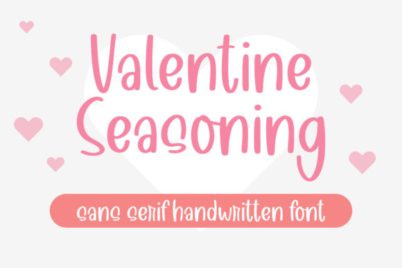 Valentine Seasoning: A Premium Handwritten Font for Distinct Campaigns