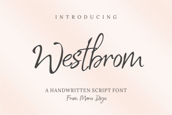 Westbrom: A Fashionable Handwritten Font for Editorial Projects